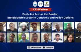 NSU’s CPS hosts Webinar on “Push-Ins Across the Border Bangladesh’s Security Concerns and Policy Options”